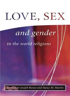 Love, Sex and Gender in the World Religions