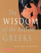 The Wisdom of the Ancient Greeks