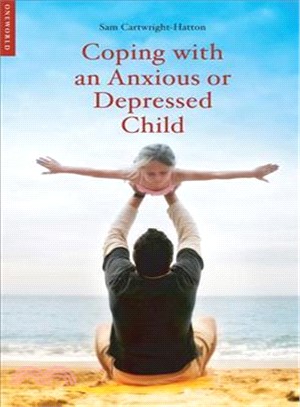 Coping with an Anxious or Depressed Child ─ A Guide for Parents and Carers
