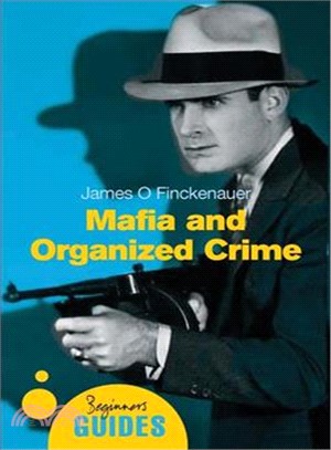 Mafia and Organized Crime ─ A Beginner's Guide
