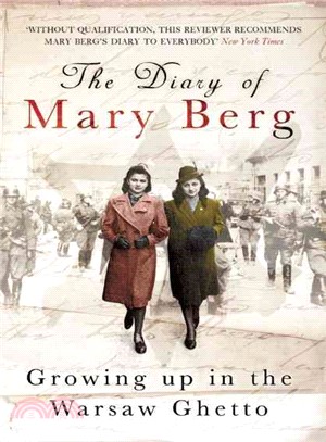 The Diary of Mary Berg ─ Growing Up in the Warsaw Ghetto