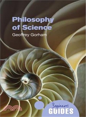 Philosophy of Science : A Beginner's Guide