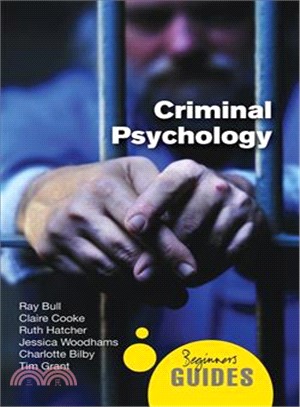 Criminal Psychology : A Beginner's Guide