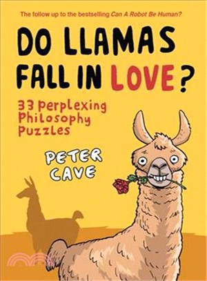 Do Llamas Fall in Love? ─ 33 Perplexing Philosophy Puzzles