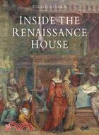 Inside the Renaissance House