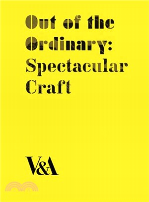 Out of the Ordinary ― Spectacular Craft