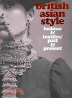 British Asian Style ─ Fashion & Textiles/ Past & Present