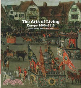 The arts of living :Europe 1600-1815 /