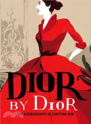 Dior by Dior ― The Autobiography of Christian Dior