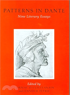 Patterns In Dante ― Nine Literary Essays