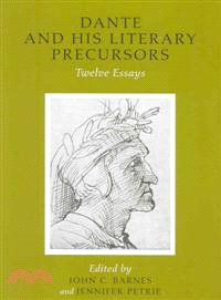 Dante from His Literary Precursors—Twelve Essays