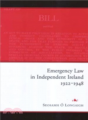 Emergency Law in Independent Ireland, 1922-1948