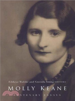 Molly Keane ― Essays in Contemporary Criticism