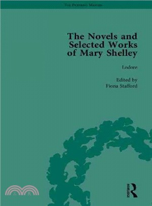 The Novels and Selected Works of Mary Shelley