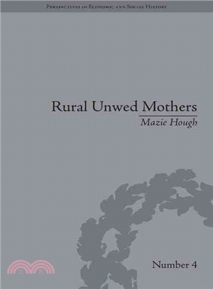 Rural Unwed Mothers ─ An American Experience, 1870-1950