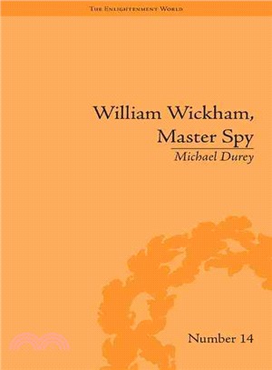 William Wickham, Master Spy ― The Secret War Against the French Revolution