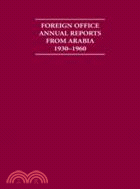 Foreign Office Annual Reports from Arabia 1930–1960 4 Volume Set