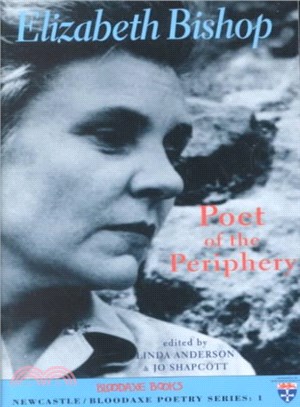 Elizabeth Bishop ― Poet of the Periphery