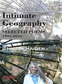 Intimate Geography—Selected Poems, 1991-2010