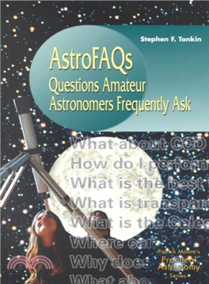 Astro Faqs ― Questions Astronomers Frequently Ask