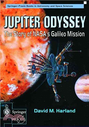 Jupiter Odyssey ― The Story of Nasa's Galileo Mission