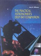 The Practical Astronomer's Deep-Sky Companion