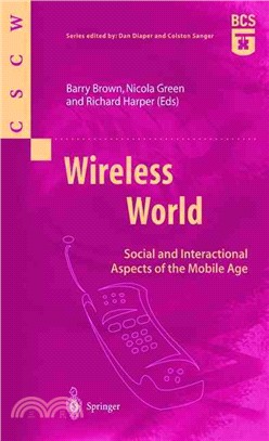 Wireless World ─ Social and Interactional Aspects of the Mobile Age