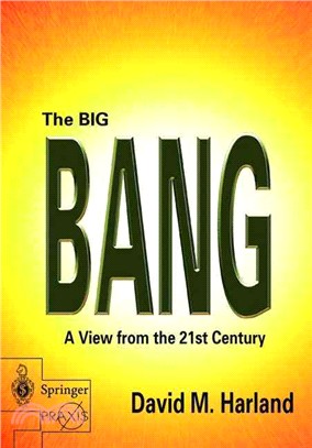 Big Bang ― A View from the 21st Century