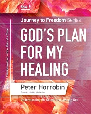 Journey To Freedom 7: God's Plan for my Healing