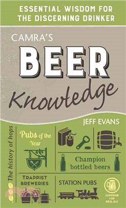 Camra's Beer Knowledge ― Essential Wisdom for the Discerning Drinker