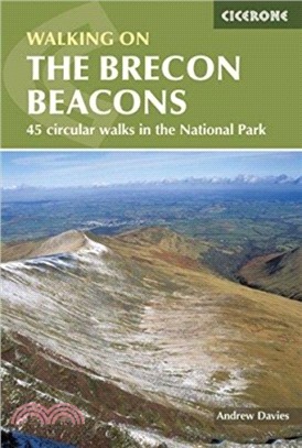 Walking on the Brecon Beacons：45 circular walks in the National Park