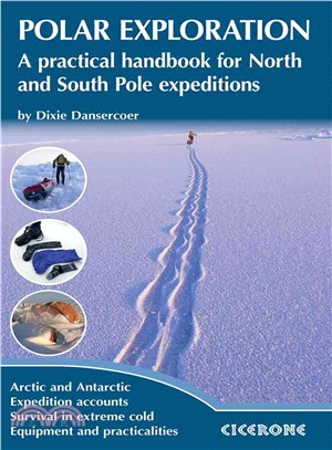 Polar Exploration ─ A Practical Handbook for North and South Pole Expeditions