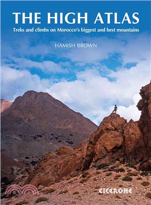 The High Atlas—Treks and Climbs on Morocco's Biggest and Best Mountains