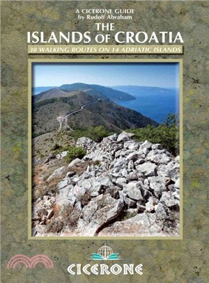 The Islands of Croatia ─ 30 Walks on 14 Adriatic Islands