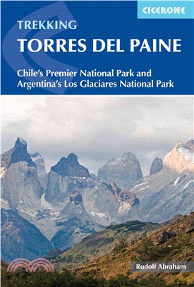 Cicerone Trekking Torres Del Paine ― Chile's Premier National Park and Argentina's Los Glaciares National Park