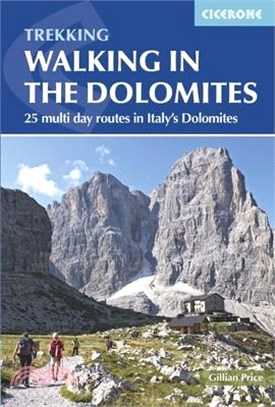 Walking in the Dolomites ─ 25 Multi-Day Routes in Italy's Dolomites