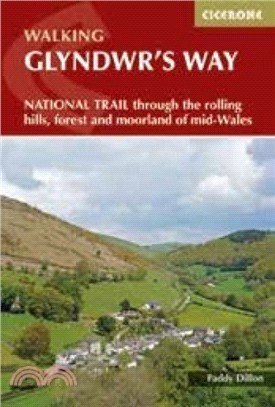 Glyndwr's Way：A National Trail through mid-Wales