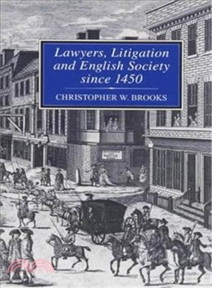 Lawyers, Litigation and Society Since 1450