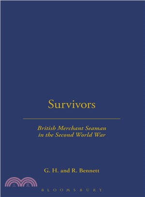 Survivors ― British Merchant Seamen in the Second World War