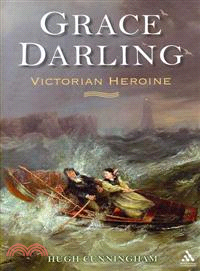 Grace Darling: Victorian Heroine