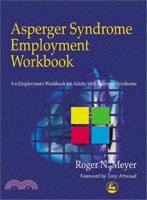 Asperger Syndrome Employment Workbook: An Employment Workbook for Adults With Asperger Syndrome
