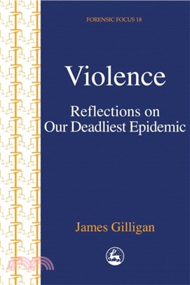 Violence：Reflections on Our Deadliest Epidemic