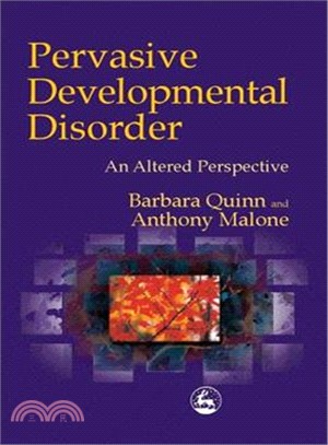 Pervasive Developmental Disorder an Altered Perspective