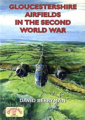 Gloucestershire Airfields in the Second World War