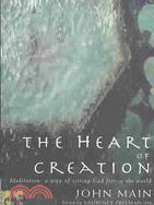 The Heart of Creation: Meditation:A Way of Setting God Free in the World
