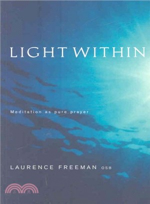 Light Within ― Meditation As Pure Prayer