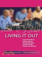 Living It Out: A Survival Guide for Lesbian, Gay and Bisexual Christians and Their Friends, Families and Churches