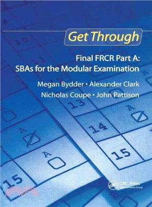 Get Through Final Frcr Part a ─ Sbas for the Modular Examination