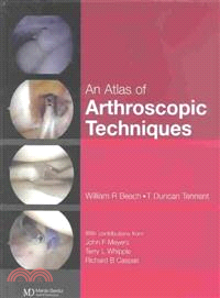 An Atlas of Arthroscopic Techniques