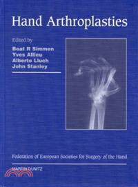 Hand Arthroplasties：Published in Association with the Federation of European Societies for Surgery of the Hand